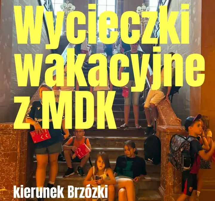 Zapisy na wycieczkę z MDK Wągrowiec kończą się w piątek – ostatnia szansa dla dzieci