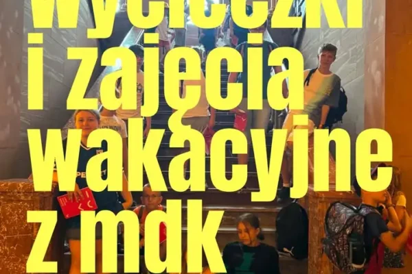 Wakacyjne warsztaty dla dzieci w MDK Wągrowiec – ruszają już 8 lipca
