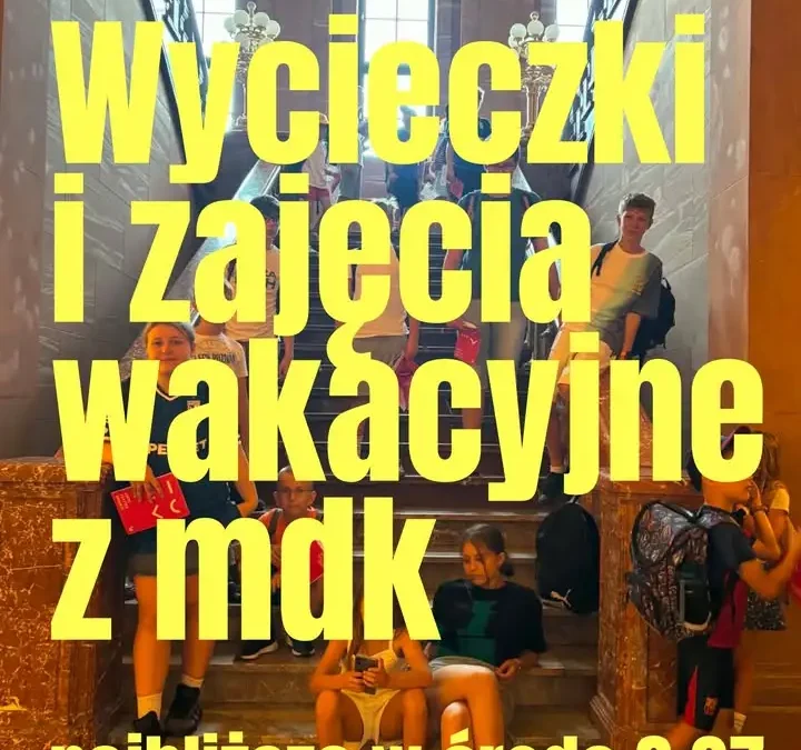Wakacyjne warsztaty dla dzieci w MDK Wągrowiec – ruszają już 8 lipca