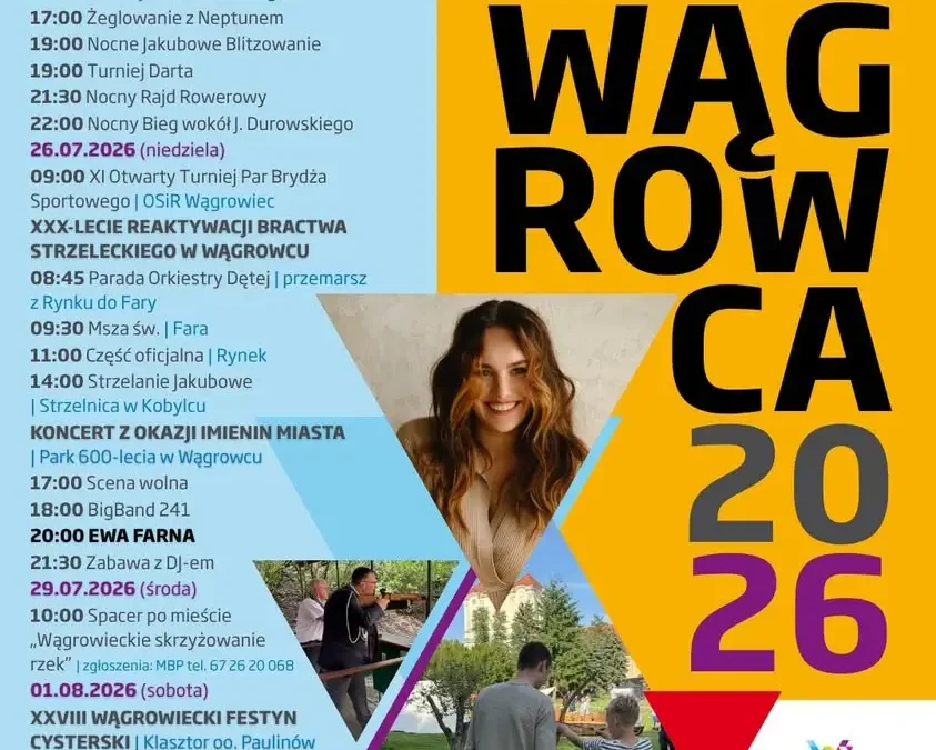Dni Wągrowca 2026: Ewa Farna, Nocny Bieg i Festyn Cysterski – bogaty program na 30-lecie Bractwa Strzeleckiego