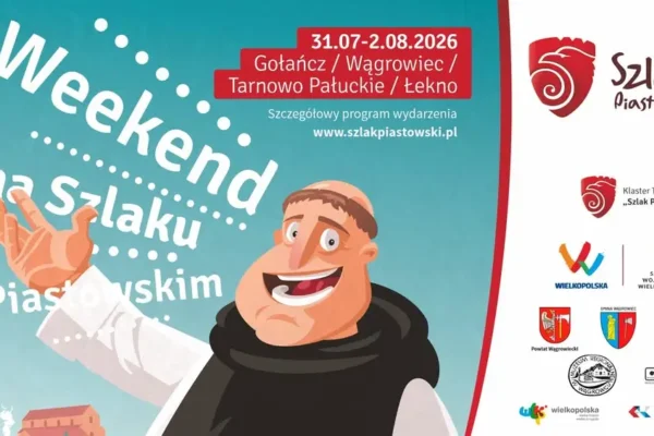 Weekend na Szlaku Piastowskim 2026 – inauguracja w Gołańczy