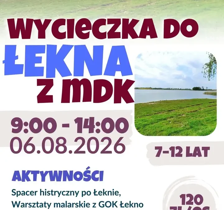 Wakacyjne wycieczki z MDK Wągrowiec – Łekno i Gołańcz