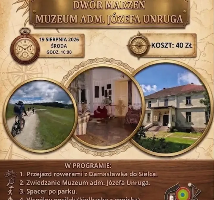 Wycieczka rowerowa do Sielca – zwiedzanie Muzeum adm. Józefa Unruga