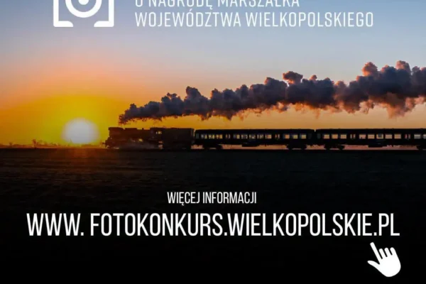 Konkurs fotograficzny o Nagrodę Marszałka Województwa Wielkopolskiego – zgłoszenia do 31 sierpnia
