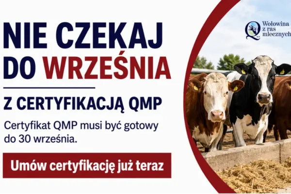 Certyfikacja QMP: rolnicy mają czas do 30 września