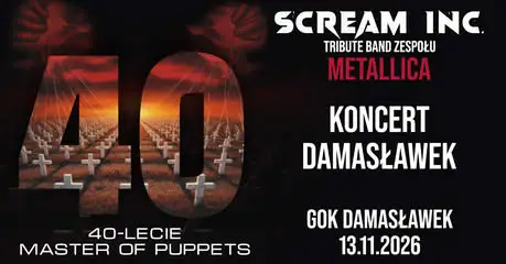 Scream Inc. zagra w Damasławku – 40. rocznica „Master of Puppets” Metalliki